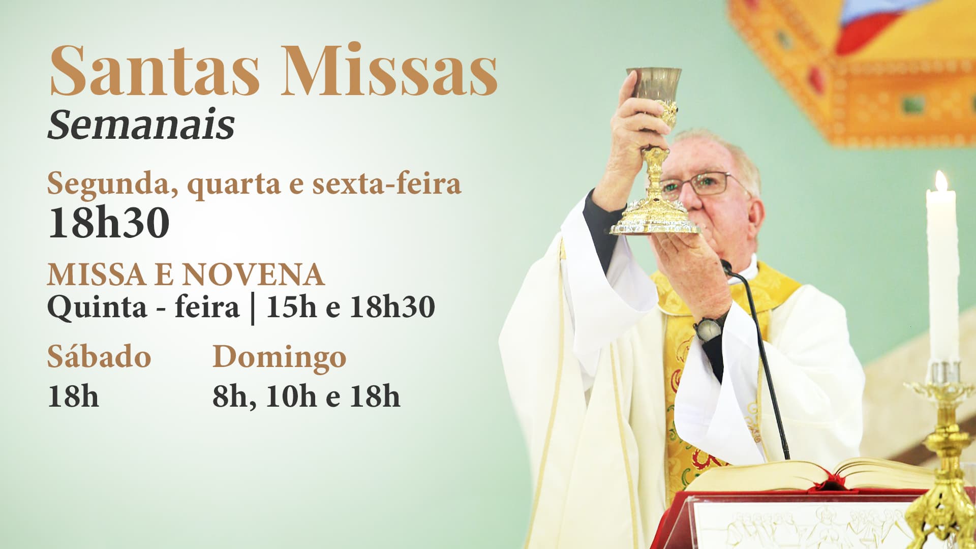 Horário das Santas Missas